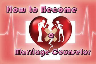 How can you tell a good marriage counselor from a mediocre one? How to Become a Marriage Counselor » Free Couples Counseling