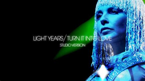 Kylie Minogue Light Years Turn It Into Love Studio Version Youtube