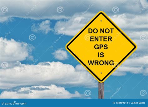Do Not Enter Sign Gps Is Wrong Stock Photo Image Of Route Warning