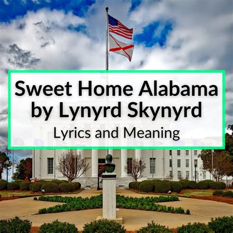 Sweet Home Alabama Lyrics Meaning Lynyrd Skynyrd Artofit