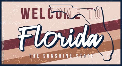 Welcome To Florida Vintage Rusty Metal Sign Vector Illustration Vector