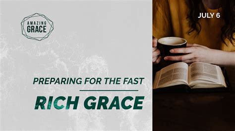 Preparing For The Fast Rich Grace Victory Honor God
