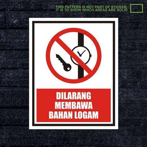 Jual Xwskpc Sticker Safety Sign K Keselamatan Kerja Dilarang Membawa Bahan Logam Di Lapak