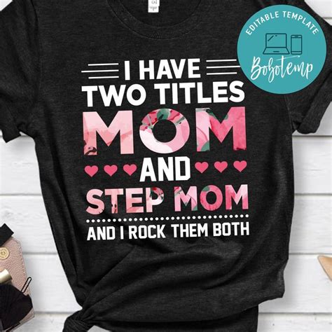 I Have Two Titles Mom And Stepmom Shirt Bobotemp