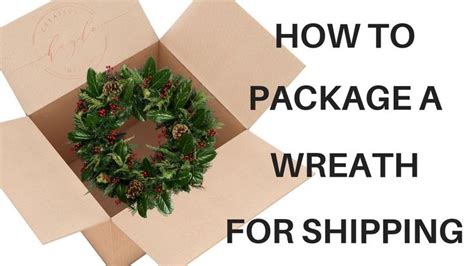 How To Ship A Wreath Packaging A Wreath For Shipping Wreath Boxes