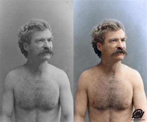 I Colorized A Photo Of Mark Twain Shirtless Taken In 1883 Pics