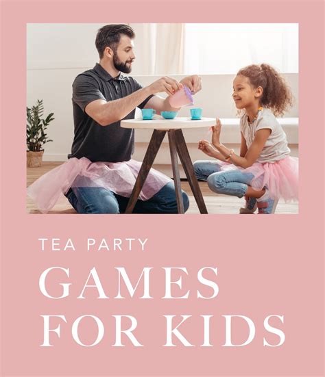 21 Entertaining Tea Party Games Fun Party Pop