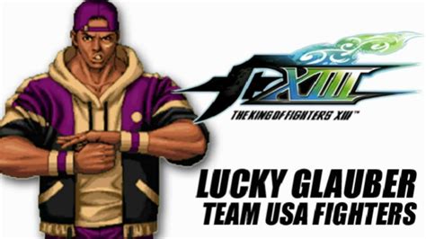 The King Of Fighters Xiii Lucky Glauber Youtube