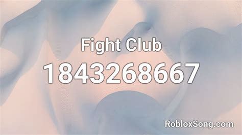 Fight Club Roblox Id Roblox Music Codes
