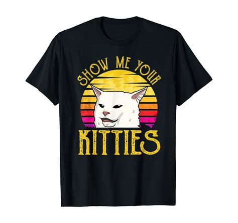 Show Me Your Kitties Funny Kitten Cat Lover Retro Vintage T Shirt