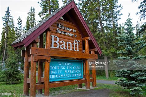 Banff Welcome Sign High Res Stock Photo Getty Images