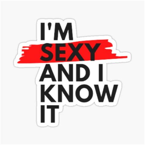 Im Sexy And I Know It Sticker For Sale By Lex2fast4you Redbubble