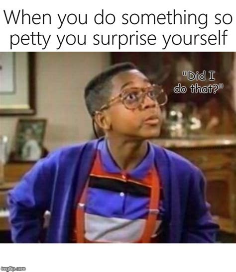 Image Tagged In Steve Urkel So Petty Imgflip