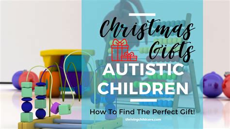 Really Great Christmas Gifts for Autistic & Children On The Spectrum