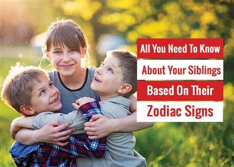 All You Need To Know About Your Siblings Based On Their Zodiac Signs