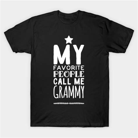 My Favorite People Call Me Grammy My Favorite People Call Me Grammy