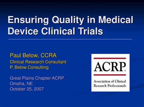 Ppt Ensuring Quality In Medical Device Clinical Trials Powerpoint