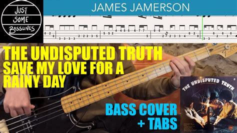 James Jamerson The Undisputed Truth Save My Love For A Rainy Day Bass Cover Tabs Youtube