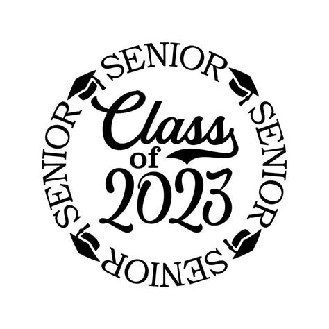 Senior 2023 Svg Class Of 2023 Svg Graduation 2023 Black Digital