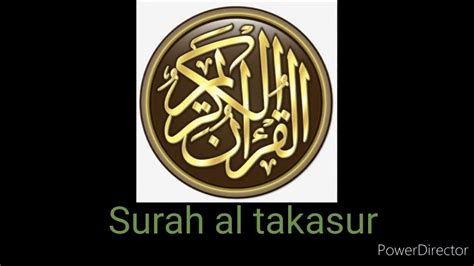 Surah Al Takasur By Saad Ahmed Youtube