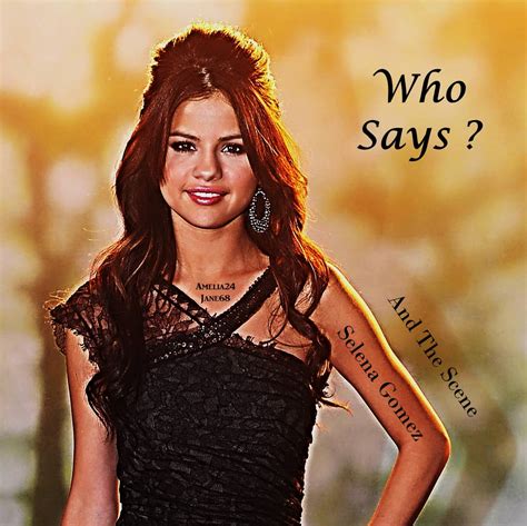 Who Says By Selena Gomez And The Scene Selena Gomez And The Scene Fan