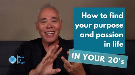 How To Find Your Purpose And Passion In Life In Your 20s Youtube