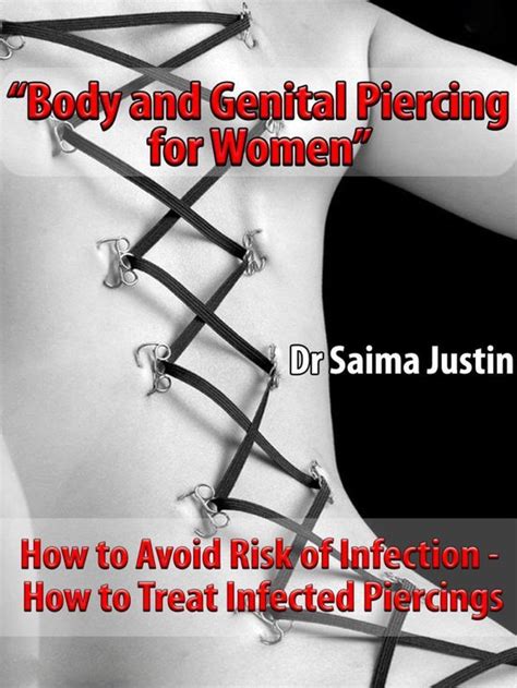 Body And Genital Piercing For Women How To Avoid Risk Of Infection How To Treat