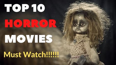 Top 10 Best Horror Movies Of The Last Decade Must Watch Horror Movies
