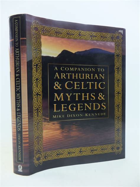Stella And Roses Books A Companion To Arthurian And Celtic Myths And