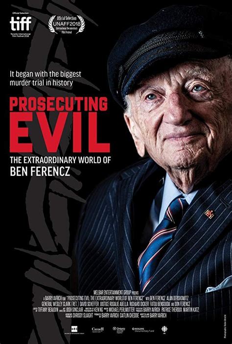 'the fact that any person acted on the order of his government or of a an illegal act does not become legal when it is done with good intentions. ― tom hofmann, benjamin ferencz, nuremberg prosecutor and peace. Prosecuting Evil: The Extraordinary World of Ben Ferencz ...