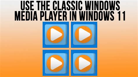 How To Use The Classic Windows Media Player Legacy In Windows 11 Youtube