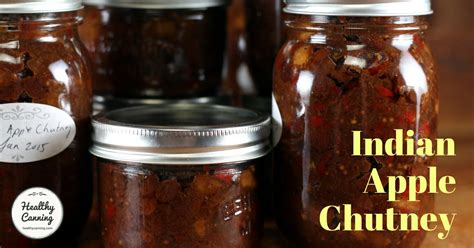 Indian Apple Chutney Healthy Canning