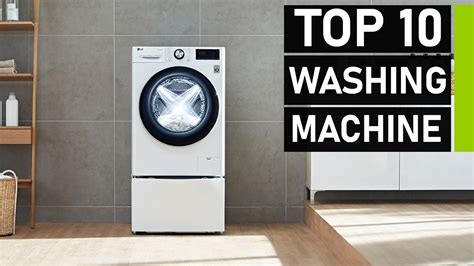 Top 10 Best Washing Machine You Can Buy Now Youtube