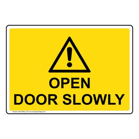 Enter Exit Safety Awareness Sign Open Door Slowly