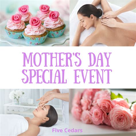 Mothers Day Special Event Five Cedars