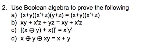 solved 2 use boolean algebra to prove the following a