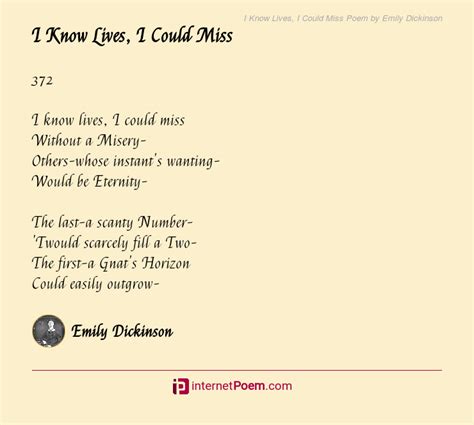 I Know Lives I Could Miss Poem By Emily Dickinson