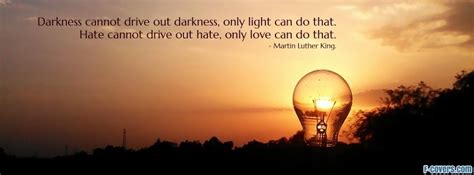 Today, as we celebrate his legacy, we are reminded of just how true his words remain today. martin luther king quote Facebook Cover timeline photo ...