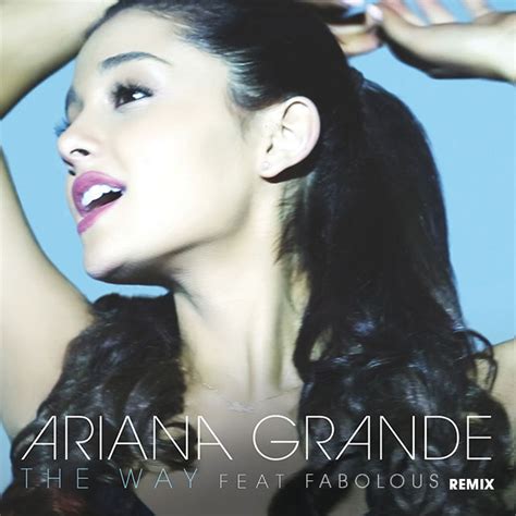 Ariana Grande The Way Remix Feat Fabolous Hiphop N More