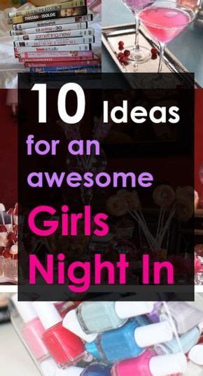 10 Ideas For An Awesome Girls Night In Girls Night Games Girls Night Girls Night Party