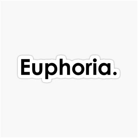 Euphoria Sticker For Sale By Iterationart Redbubble