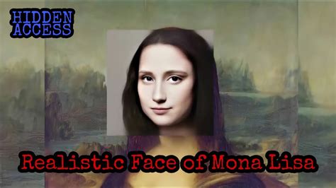 Artist Makes Realistic Face Of Mona Lisa Ai Artificial Intelligence