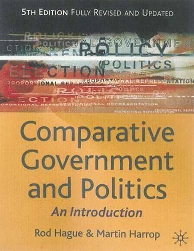 Comparative Government And Politics By Rod Hague Abebooks
