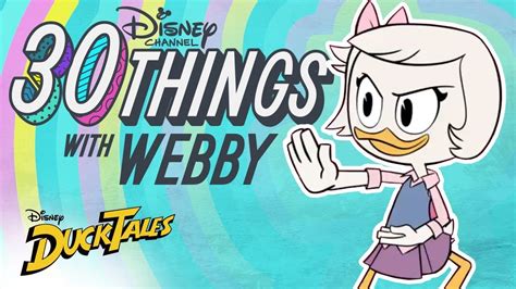 30 Things With Webby Vanderquack Ducktales Disney Channel Youtube