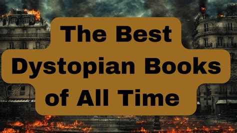 The Best Dystopian Books Of All Time