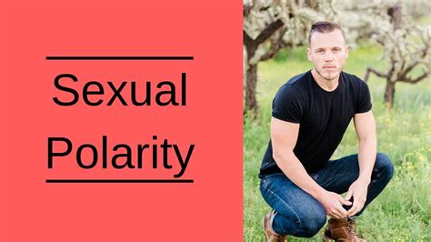 Sexual Polarity Masculinefeminine Energy Youtube