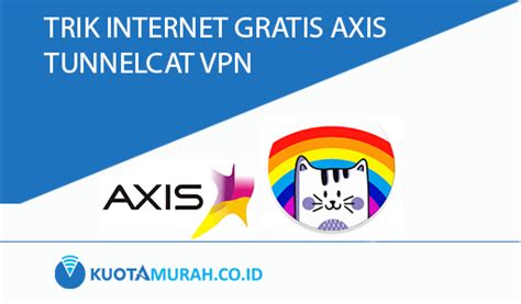Internet gratis kartu xl dan axis dengan termux , pernahkan anda mendengar aplikasi termux digunakan untuk internet gratis , sekarang cara i. Trik Internet Gratis AXIS Menggunakan TunnelCat VPN