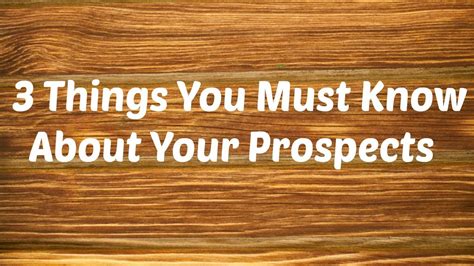 3 Things You Must Know About Your Prospects Youtube