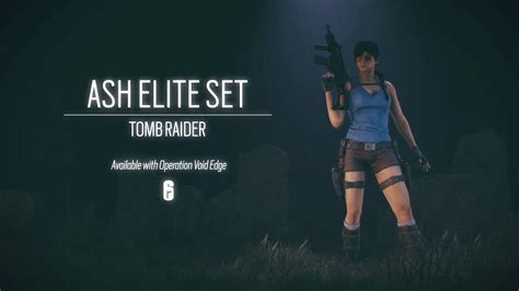 Rainbow Six Siege Adding Ash Elite Lara Croft Skin For Operation Void