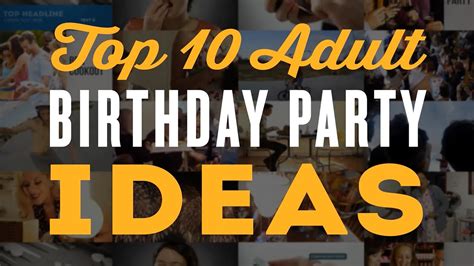 Read on for the recommendations. Top 10 Adult Birthday Party Ideas for a 30th, 40th, 60th ...